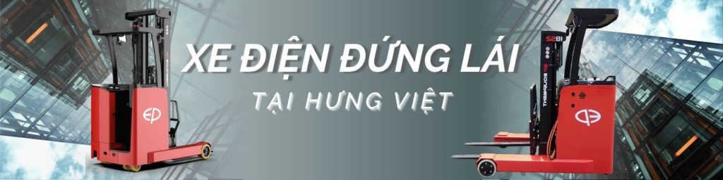 XE ĐỨNG LÁI HƯNG VIỆT